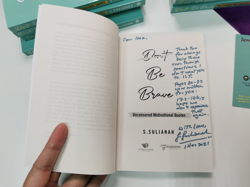 Author Autograph Page Book Signing Be Brave Uncensored Motivational Quotes S.Sulianah Example 4 Winter Scribbler Publishing