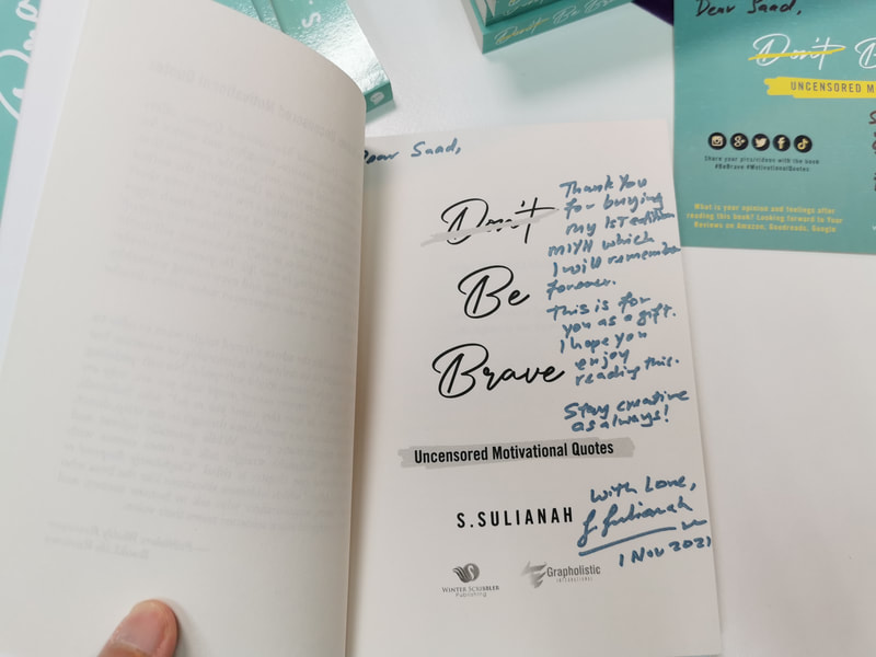 Author Autograph Page Book Signing Be Brave Uncensored Motivational Quotes S.Sulianah Example 5 Winter Scribbler Publishing