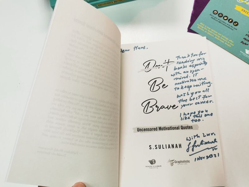 Author Autograph Page Book Signing Be Brave Uncensored Motivational Quotes S.Sulianah Example 6 Winter Scribbler Publishing