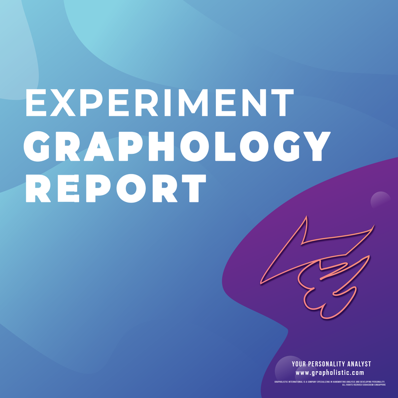 Experiment Graphology Report Handwriting Analysis Personality Analyst S.Sulianah Grapholistic International Malaysia
