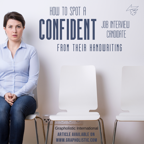 How to Spot a Confident Job Interview Candidate from their Handwriting? | Corporate Personnel Selection for HR and Recruiters | Graphology | Grapholistic International